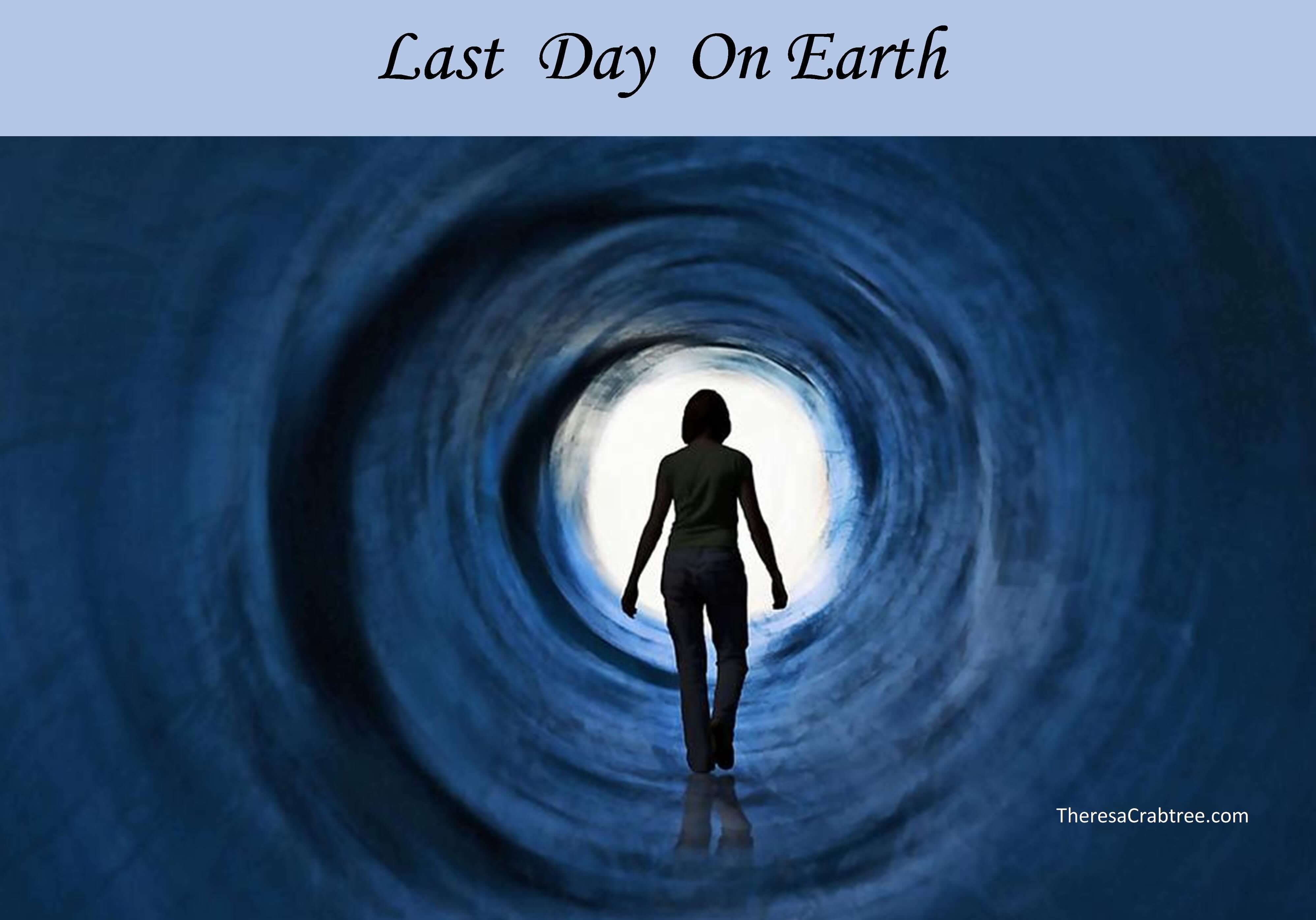 Read more about the article Soul Connection 30 ~ Last Day on Earth
