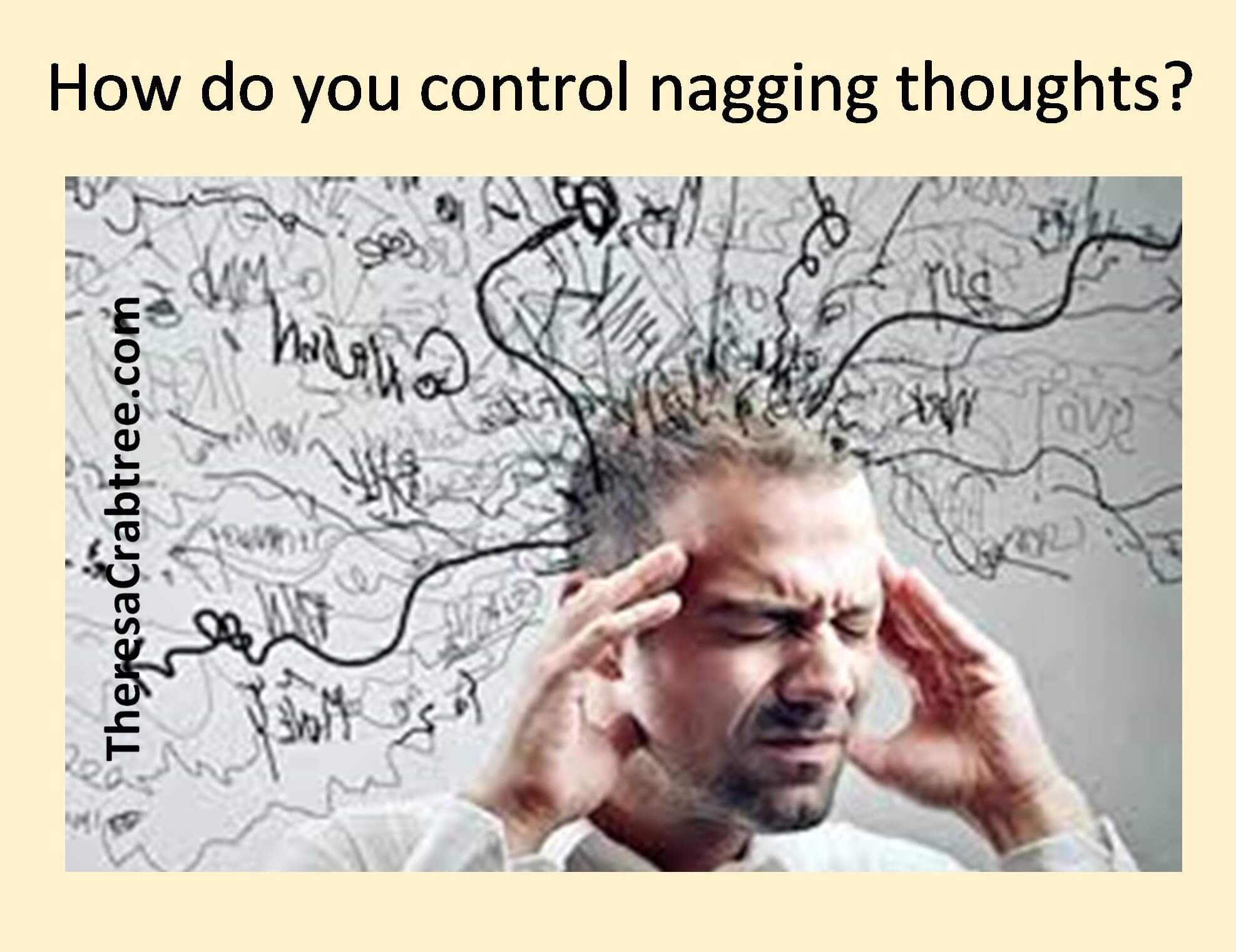 Read more about the article How do you control nagging thoughts?