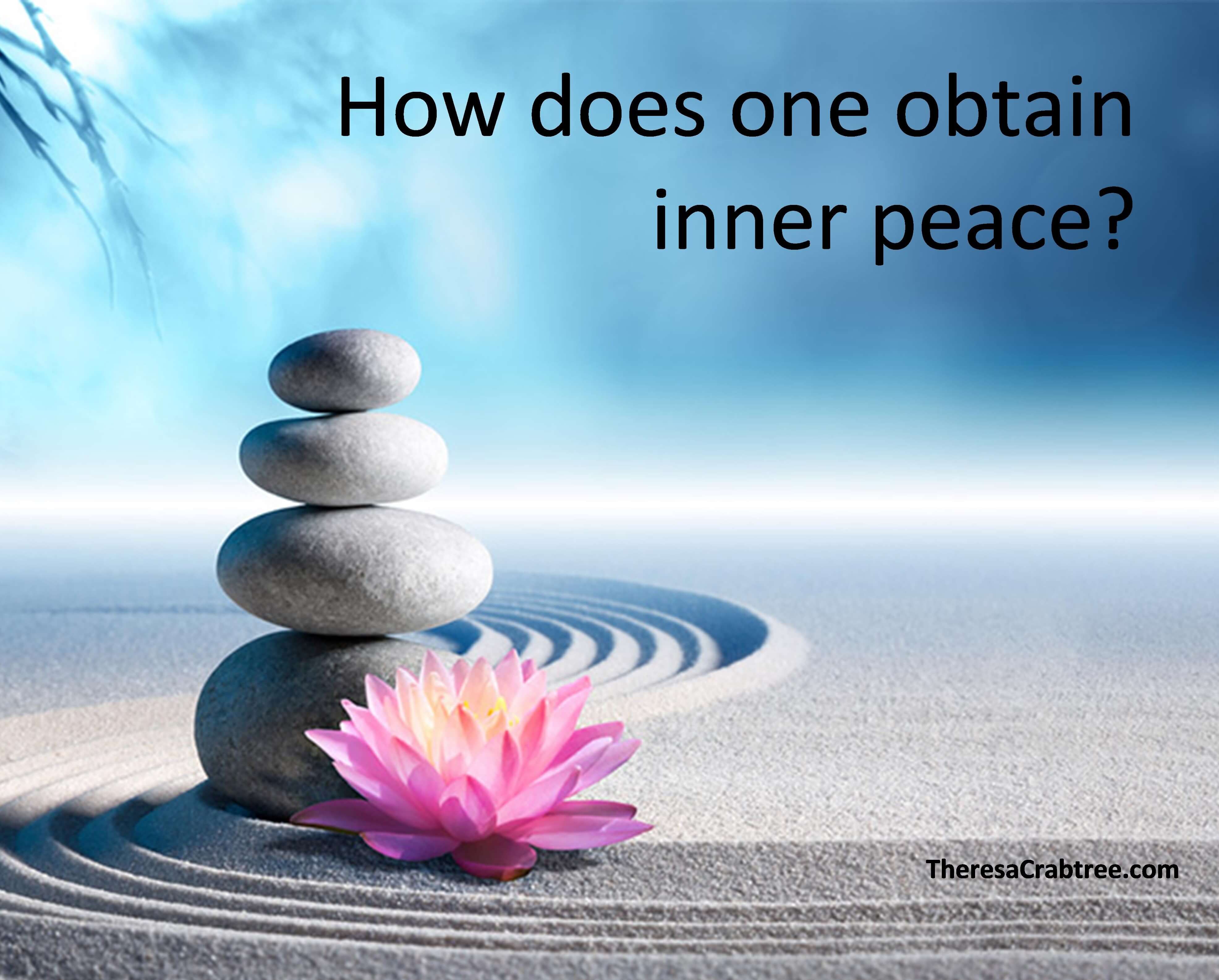 Read more about the article How do you obtain inner peace?