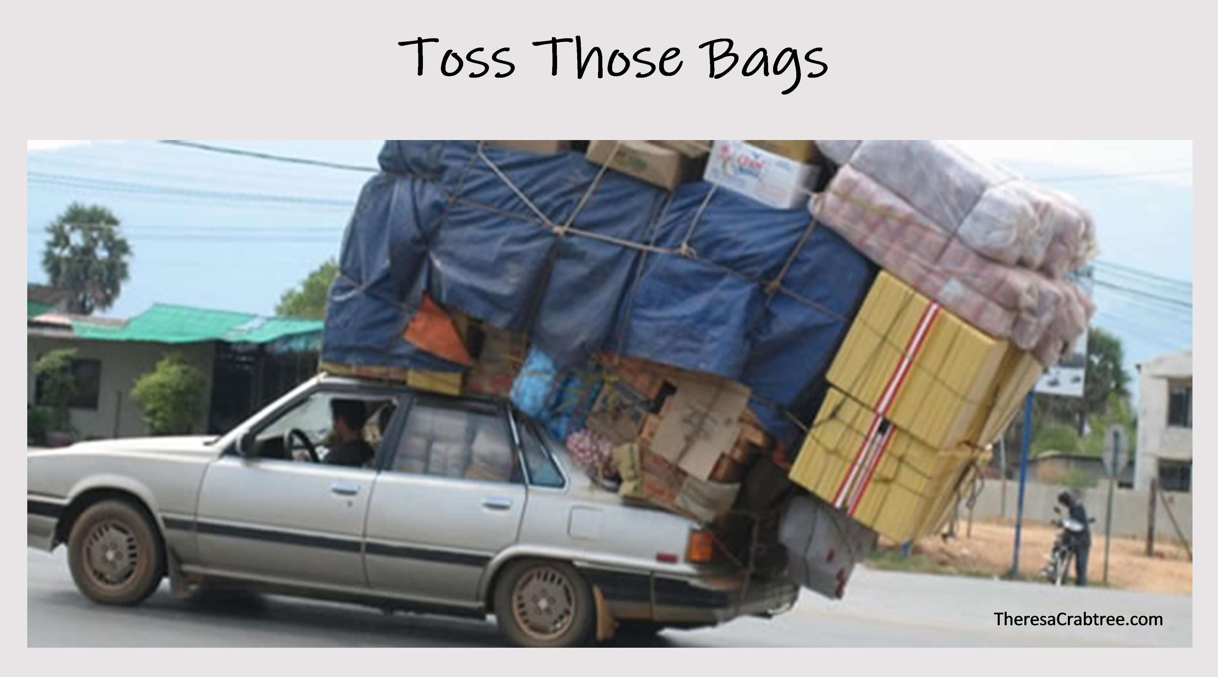 Read more about the article Toss Those Bags!