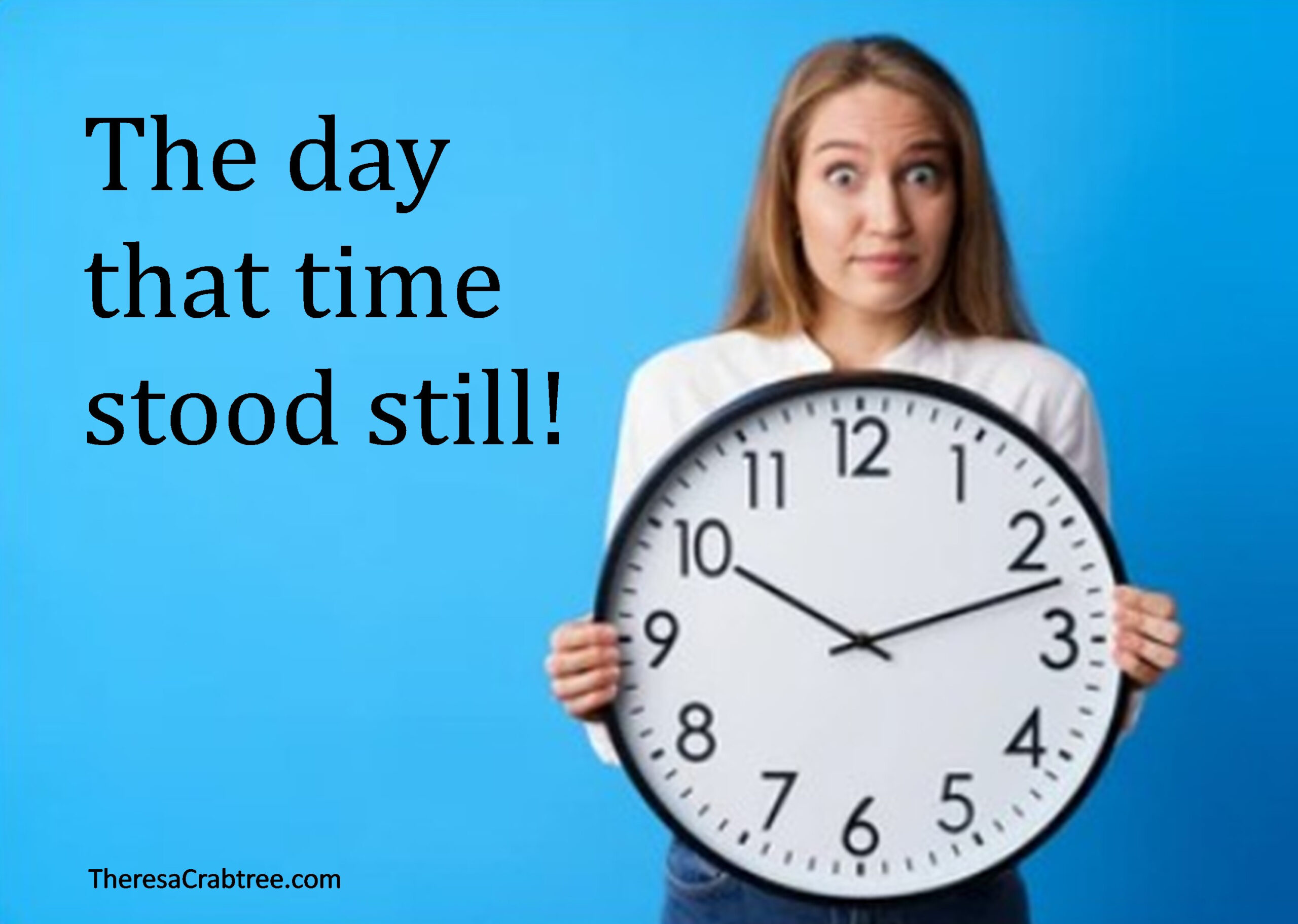 Read more about the article The Day that Time Stood Still